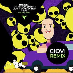 On My Way (feat. Fatman Scoop, Giovi, Vanessa Elly & Kay) (Giovi Remix)