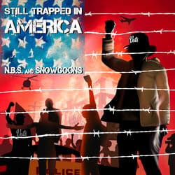 Still Trapped In America