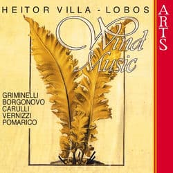 Villa-Lobos: Wind Music