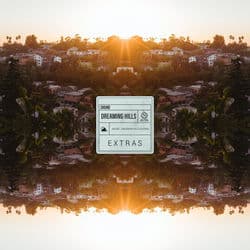 Dreaming Hills (Extras)