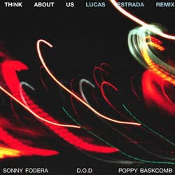 Think About Us (Lucas Estrada Remix)