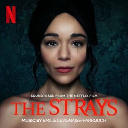 The Strays (Soundtrack from the Netflix Film)