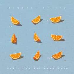 Grass, Dew and Marmalade