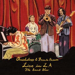 Ornithology & Friends Presents: Live in LA (The Second Show)