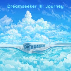 Dreamseeker, III: Journey