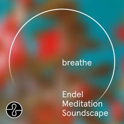 breathe (Endel Meditation Soundscape)