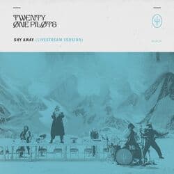 Shy Away (Livestream Version)