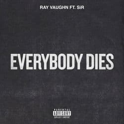 Everybody Dies (feat. SiR)
